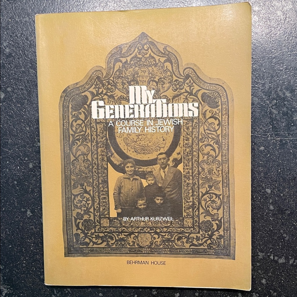 "My Generations," by Arthur Kurzweil, 1983 Paperback